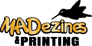 MADezines & Printing